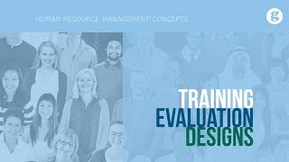 Training Evaluation Designs