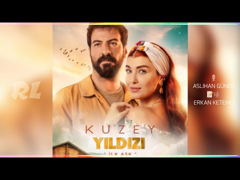 Aslıhan Güner - Gün Gelir (Kuzey Yıldızı İlk Aşk)