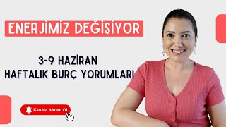 3 - 9 HAZİRAN  HAFTALIK BURÇ YORUMLARI | ASTROLOG GÜLŞAN BİRCAN