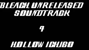 Bleach Unreleased Soundtrack - Hollow Ichigo (REDONE)