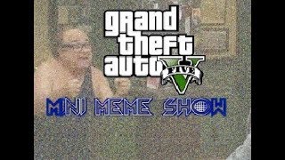 Gta V Mini Meme Show