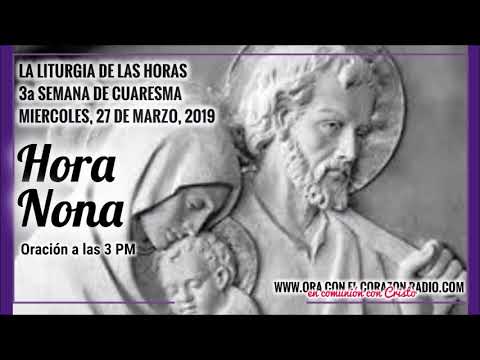 HORA NONA- ORACION ALAS 3 PM - MIERCOLES 27 DE MARZO, 2019 TERCERA SEMANA DE CUARESMA liturgia de las horas online