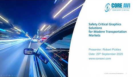 Webinar: Understanding Safety Critical Graphics Solutions for Modern Transportation Markets