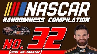 NASCAR Randomness Compilation #32 (2019 Re-Master)