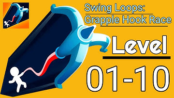 Swing Loops: Grapple Hook Race Level 1 to 10 Gamplay Android Game