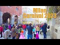 Milan Carnevale February 2023 | Walking Tour in the City