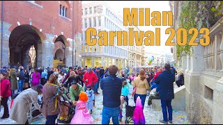 Milan Carnevale February 2023 | Walking Tour in the City