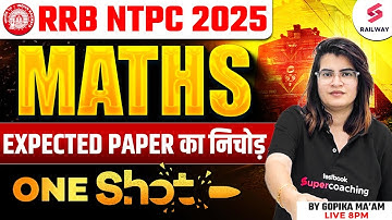 RRB NTPC 2025 Maths Analysis | RRB NTPC 2025 Maths Expected Paper in One Shot | Maths by Gopika Mam