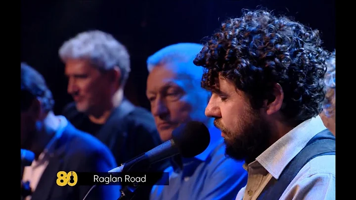 Raglan Road - John Sheahan  80th Birthday Concert ...