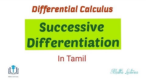 What is Successive Differentiation? | In Tamil | Differential Calculus
