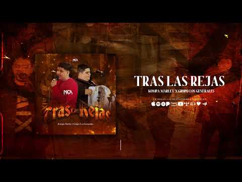 Tras Las Rejas [AUDIO] Kompa Marley x Grupo Generales