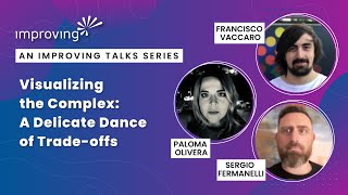 Visualizing the Complex: A Delicate Dance of Trade-offs - Improving Talks Series