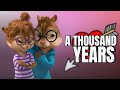 A Thousand Years - Christina Perri | Alvin and the Chipmunks