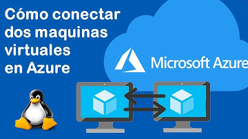 Como conectar dos maquinas virtuales Linux ( UbuntuLTS ) con el portal de Microsoft Azure ☁