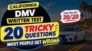 California DMV Written Test: 20 Hard Questions Most People Get Wrong