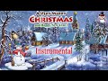 Instrumental Christmas Music 2021: Christmas Piano,Saxophone,Vioin Music &amp; Traditional Christmas