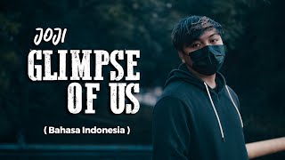 Glimpse Of Us Versi Bahasa Indonesia - Joji  Cover