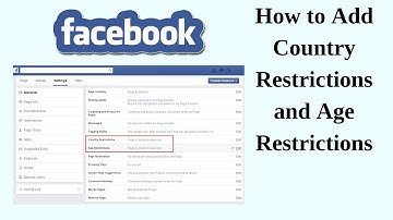 How to Add Country Restrictions and Age Restrictions for Facebook Page 2018