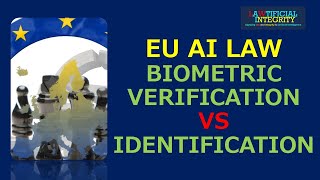 EU AI Act Explainer: Biometric Verification vs Identification