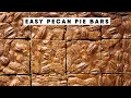 Pecan Pie Bars - Time Saving Recipe!