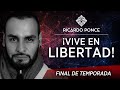 ¡Vive en Libertad!  Desde Adentro. Temporada 1. Capítulo 10. Final