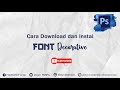 How to download  install decorative fonts in photoshop