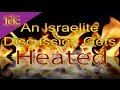 The Israelites: An Israelite Discussion Gets Heated!!!