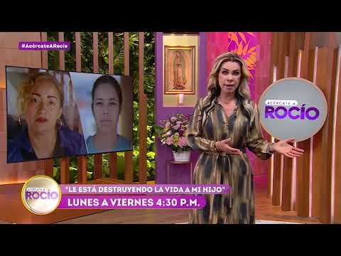 PROMO “Le está destruyendo a vida a mi hijo” Programa del 12 de octubre del 2026 / Acércate Rocío