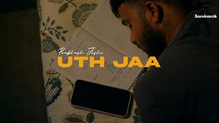 Uth Jaa  - Prabhash Joshi (@PrasoMusic ) | Latest Travel Song 2023 | Latest Hit Song