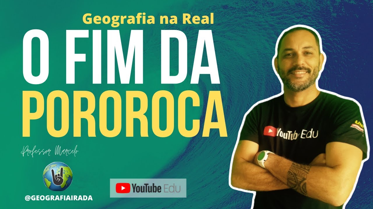O FIM DA POROROCA