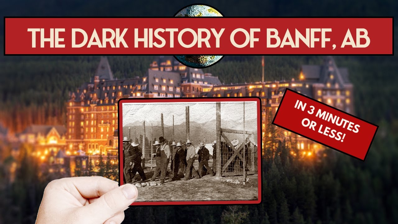 History of Banff, Alberta - In 3 Min or Less