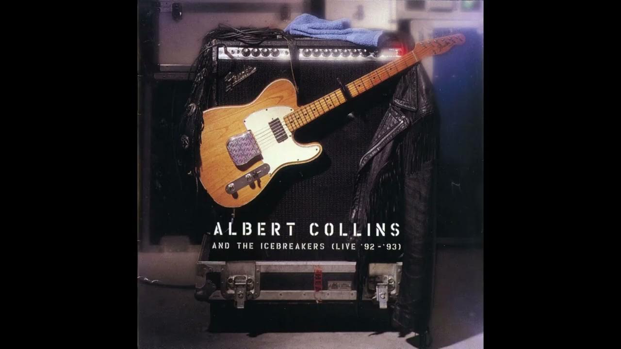 Albert Collins And The Icebreakers – I Ain't Drunk Albert Collins And The Icebreakers – I Ain't Drunk