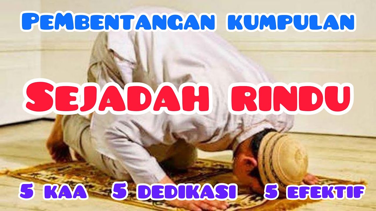 Sejadah Rindu SEJADAH RINDU - PEMBENTANGAN KUMPULAN - YouTube