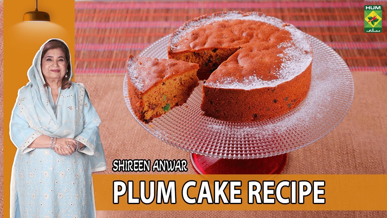 Plum Cake Recipe Shireen Anwar Masala Tv YouTube