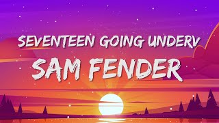 [1 HOUR LOOP] Sam Fender - Seventeen Going Under (Lyrics)