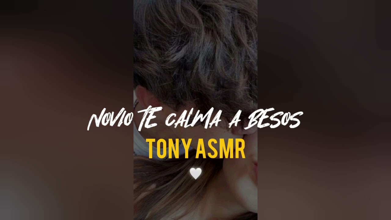 NOVIO TE CALMA A BESOS ASMR / ASMR ROLEPLAY / NOVIO ASMR