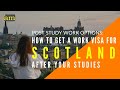 How to Get a Work Visa in Scotland After Your Studies - Post Study Work Options