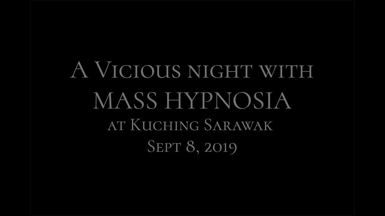 MASS HYPNOSIA - Arsenal to Terrify @ Kuching city Sarawak (2019)