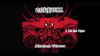 Enkhull - Eat the Tiger