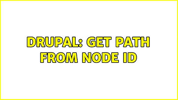 Drupal: Get Path from node ID