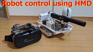 RaspberryPi-Robot control using HMD