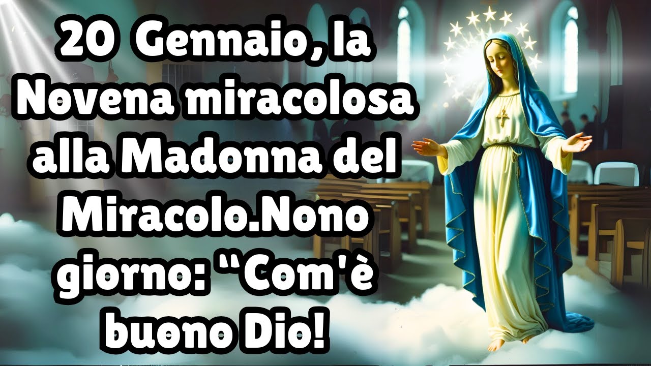 Novena Alla Madonna Del Miracolo 19 Gennaio, la Novena miracolosa alla Madonna del Miracolo.Ottavo