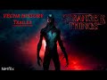 Stranger Things: VECNA HISTORY-TRAILER | TMConcept Official Concept Version