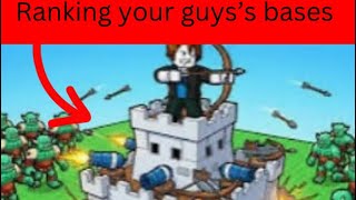Ranking Your Guys Bases In Castle Defender