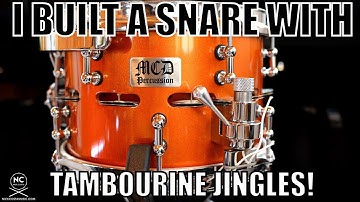 I made a snare with tambourine jingles built in to the shell!