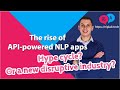 The rise of apipowered nlp apps hype cycle or a new disruptive industry