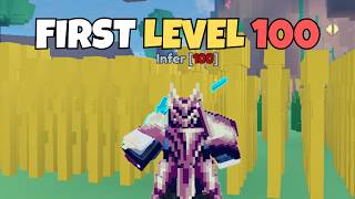 How I got First to LEVEL 100