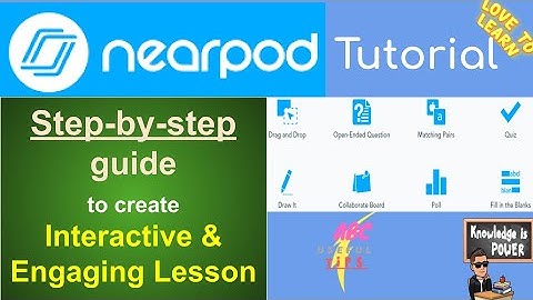 How to use NearPod? | Create Interactive & Engaging NearPod Lesson from Scratch