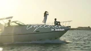 Together in Jeddah
