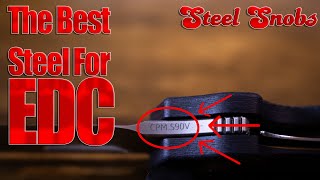 S90V is Better Than Your Favorite Super Steel -Steel Snobs S90V